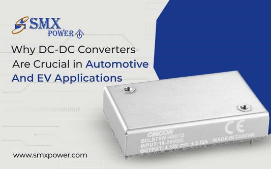 Why DC-DC Converters Are Crucial in Automotive and EV Applications?