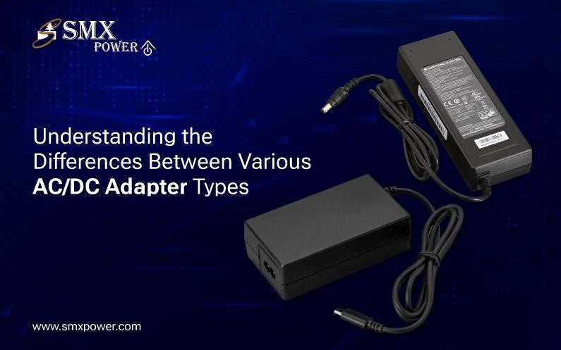 Understanding the Differences Between Various AC/DC Power Adapter Type ...