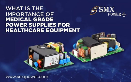 What is the Importance of Medical Grade Power Supplies for Healthcare Equipment