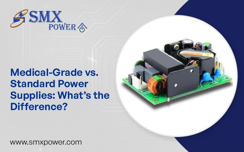 Medical-Grade vs. Standard Power Supplies: What’s the Difference?